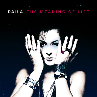 DAJLA - The meaning of life