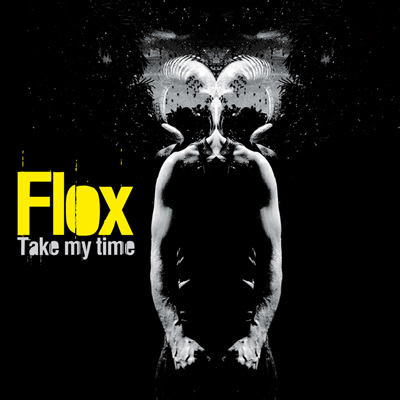 Flox Take my time Flox Take my time