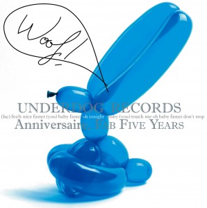 Compilation Underdog Records - Fab five years Compilation Underdog Records - Fab five years