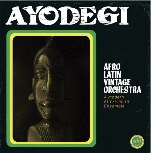 Couverture de Ayogedi, le nouvel album de Afro Latin Vintage Orchestra