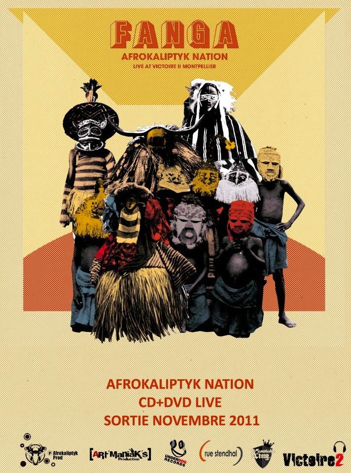 Fanga - Album Afrokaliptyk nation - CD + DVD live - Sortie novembre 2011 Fanga - Album Afrokaliptyk nation - CD + DVD live - Sortie novembre 2011